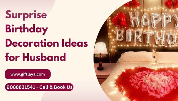 Birthday Decoration Ideas for Husband