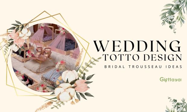 Wedding Totto Design | Trousseau Packing